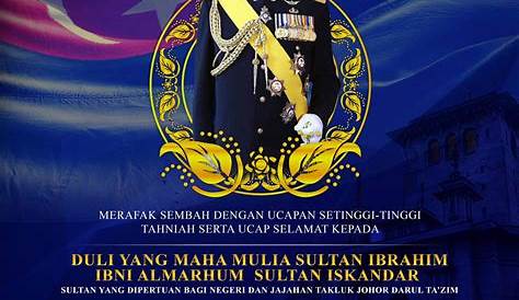 Pesan Sultan Johor Semasa Ulang Tahun Keputeraan Baginda