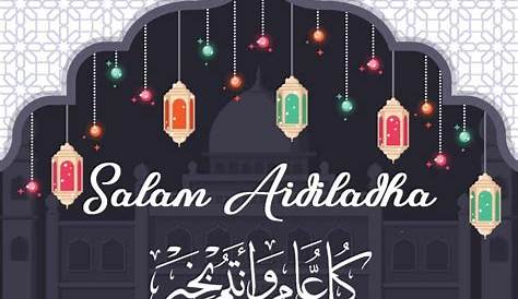 Selamat Hari Raya Haji kepada semua muslimin dan muslimat - Family
