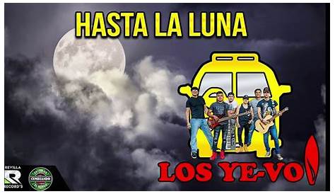 HASTA LA LUNA | LOS YE-VO | CUMBIA POP 2020 ESTRENO - YouTube