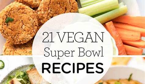 Healthy Vegan Super Bowl Recipes