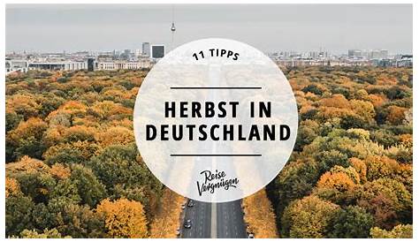 Blogtober Tag 8: Die besten Reiseziele im Herbst - In Deutschland und