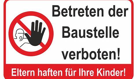 Hinweisschild Baustelle betreten verboten, Baustellenschild