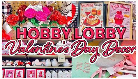 Hobby Lobby Valentine Decor 2023 Ations On Sale This Week!