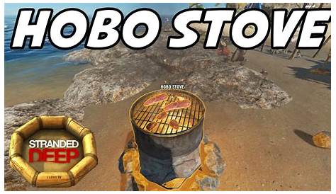 Stranded Deep S2E11 "Hobo Stove & New Island!" (Gameplay Walkthrough