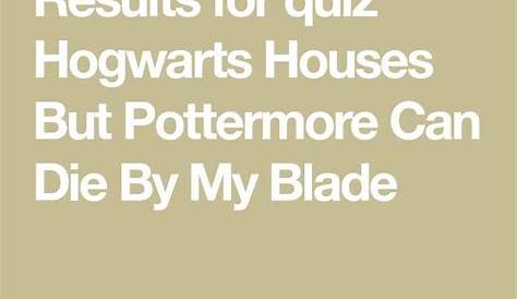 Hogwarts House Quiz But Pottermore Can Die POTTERMORE TEST 🎩 Erschreckende Enthüllung