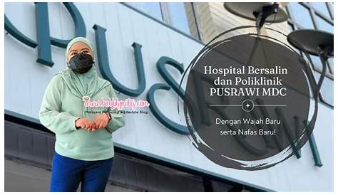 7 Hospital Bersalin Swasta 'Recommended' Sekitar Kuala Lumpur & Selangor