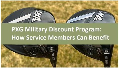 What Is Pxg Irons Military Discount And How To Use? PXG Golf Club Review