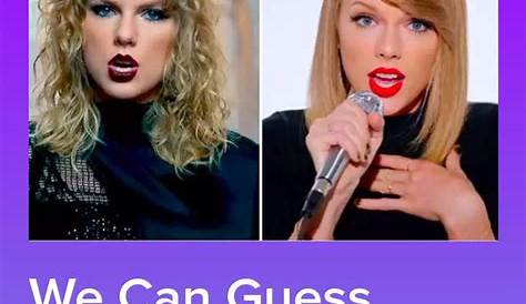 How Similar Are You To Taylor Swift Quiz We Can Guess Which