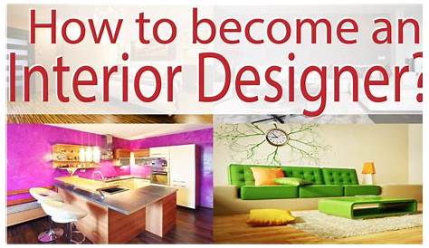 How To Become A Professional Interior Decorator
