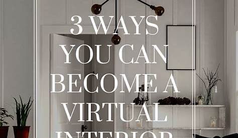 How To Become A Virtual Interior Decorator