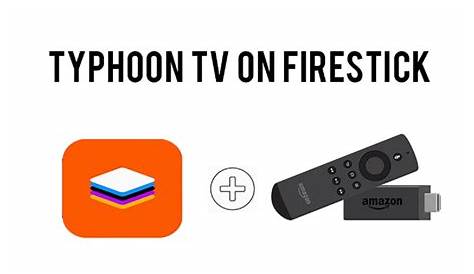 How To Download Typhoon Labs On My Firestick