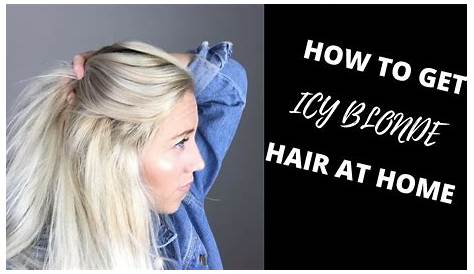 How To Get Icy Blonde Hair At Home I Super Cringey Tbh