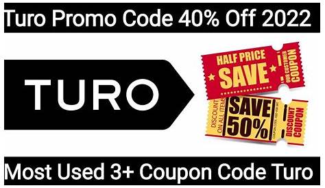 Turo Promo Code 2022 Get 40 Discount New Turo Coupon Code Turo