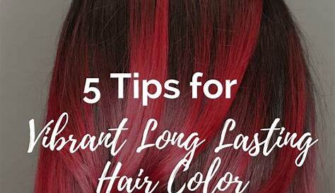 How To Keep Hair Color For Long Periods 7 Trends That Will