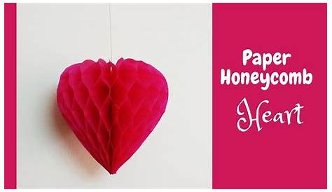How To Make Paper Honeycomb Heart Diy Valentines Day Craft Decorations