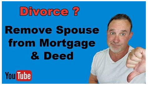 How To Remove A Spouse From The Home Best Wy Mortgge Nd