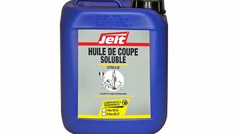 Huile De Coupe Soluble Jelt s s Qualite Professionnelle Champion Direct
