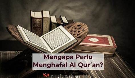 Pembangkit Semangat Untuk Menghafal Al-Quran