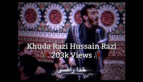 Khuda Razi Hassan Razi #Ya Hussain#Ya hassan#karbala#muharram# - YouTube