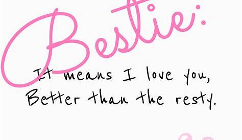 I love you bestie ️ Besties Quotes, Friends Forever Quotes, Sister