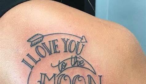 20+ I Love You to The Moon and Back Tattoo Ideas | I love, The moon and