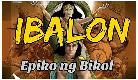 Ibalon - Epiko ng Bicol (Buod) - Pinoy Collection