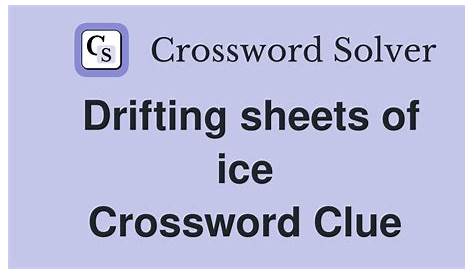 Ice Sheets Crossword Clue