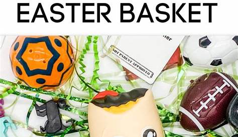 Ideas For Tween Boy Easter Basket Easy Teenage Design Morsels