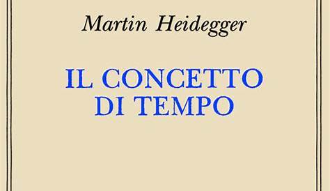 Il concetto di tempo - Martin Heidegger - Libro - Adelphi - Piccola