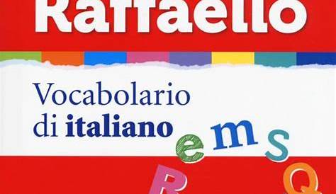 Dizionario Il piccolo Raffaello - Vocabolario di italiano - Scuoleria.it