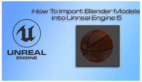 Cara Export Hasil Blender ke Unreal Engine 4! - YouTube