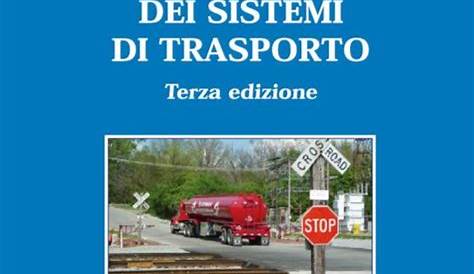 Ingegneria dei sistemi di trasporto (3a edizione) – Pitagora Editrice