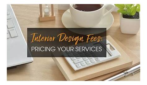 Interior Decorator Fees: What To Expect And How To Negotiate