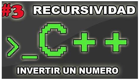FUNCION INVERTIR UN NUMERO EN C++ !! 💻 [EJERCICIOS RE... | Doovi