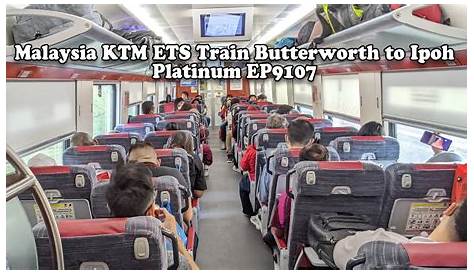 ETS Train Ipoh to Penang Butterworth KTM Schedule (Jadual) Fares