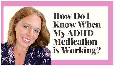 Is My Adhd Medication Working Quiz ADHD Types Side Effects And More