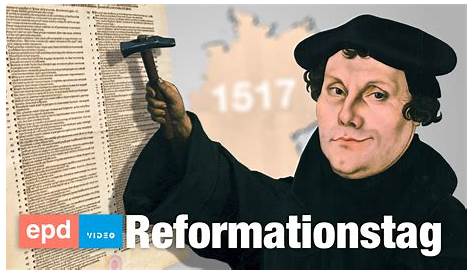 Reformationstag 2024 in Deutschland: Informationen & Termine zum Feiertag