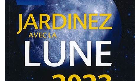 Calendrier Lunaire Potager 2024 Notre Temps - calendrier 2024 et 2024