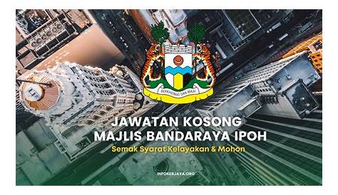 Jawatan Kosong Terkini di Majlis Bandaraya Ipoh (MBI) - Appkerja Malaysia