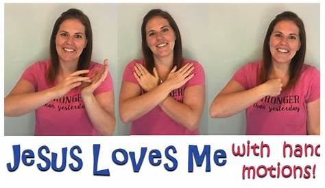 Jesus Loves Me in American Sign Language ASL - YouTube