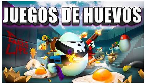 Juegos De Los Huevos Con Armas - Zudcudpy Cb8km / Ayuda a un huevo