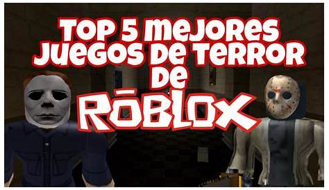 Los 5 mejores juegos de terror en Roblox 2021 - YouTube