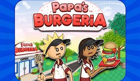 Papa's Burgeria Gameplay | Hamburguesa para niños con Papa Louie