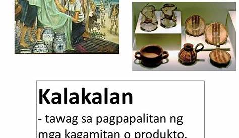 Sinaunang Kalakalan Sa Pilipinas - kalakal mahalaga