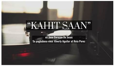 Kahit Saan ni Jose Corazon De Jesus | Alverly Aguilar - YouTube