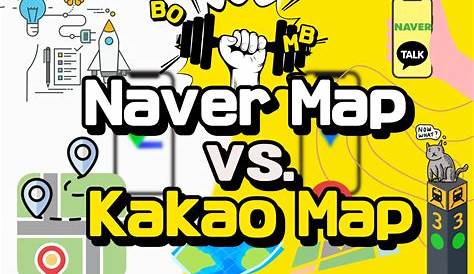 Kakao Map Vs Naver Map