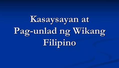 Ang Kasaysayan ng Wikang Filipino - Bawat isa sa mga grupong ito ay may
