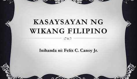 Kasaysayan at Pag-unlad ng Wikang Pambansa