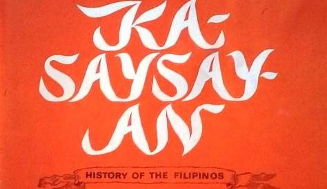 KASAYSAYAN The Story of the Filipino People by Reader's Digest