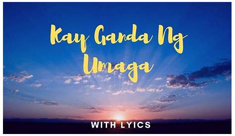 Kay Ganda Ng Umaga with Lyrics / Tagalog Praise & Worship - YouTube